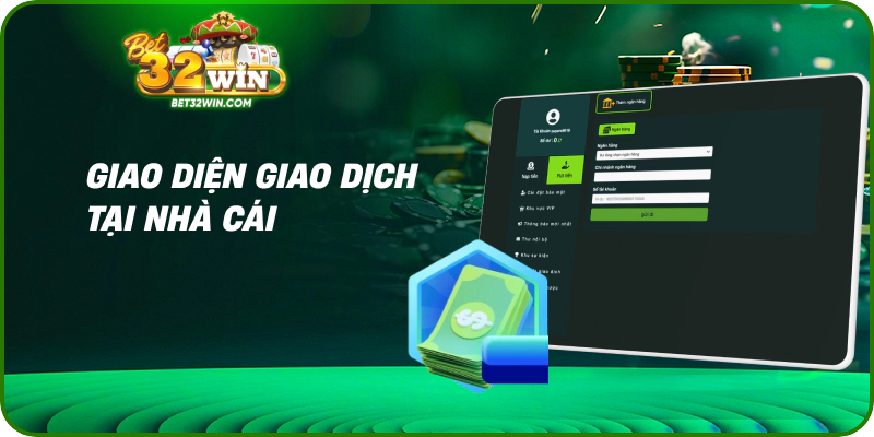 Giao diện giao dịch tại nhà cái